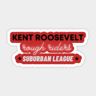 Kent Roosevelt Rough Riders Pride Sticker